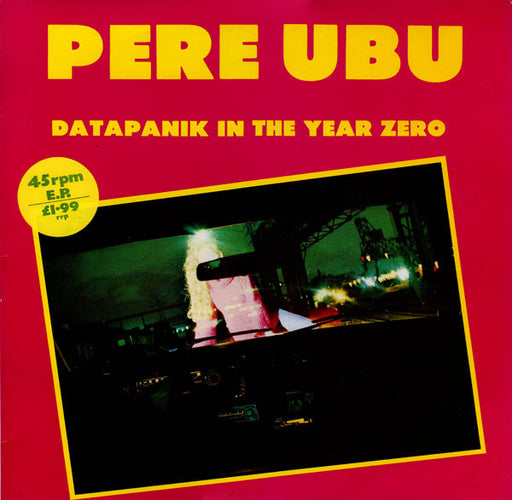 Pere Ubu – Datapanik In The Year Zero 12" vinyl record, image 1 of 4