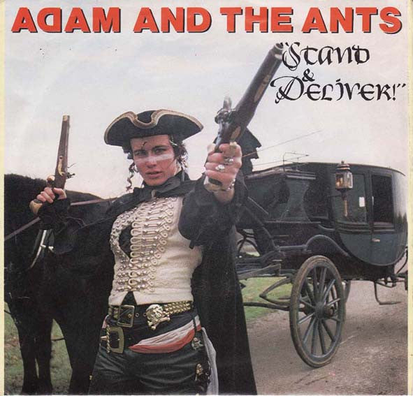 Adam And The Ants – Stand & Deliver!