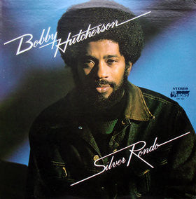Bobby Hutcherson – Silver Rondo