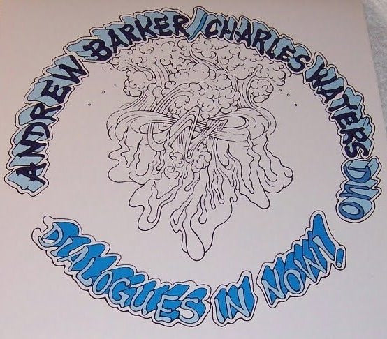 Andrew Barker / Charles Waters Duo – Dialogues In Now LP vinyl record, image 1 of 4