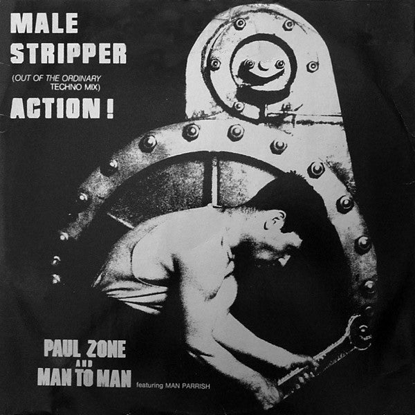 Paul Zone, Man 2 Man, Man Parrish – Male Stripper (Out Of The Ordinary Techno Mix) / Action! 12" vinyl record, image 1 of 4