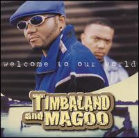 Timbaland & Magoo – Welcome To Our World (2xLP)
