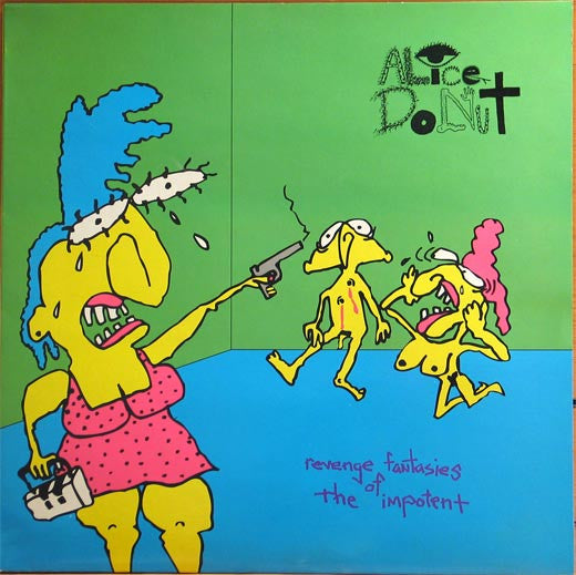Alice Donut – Revenge Fantasies Of The Impotent