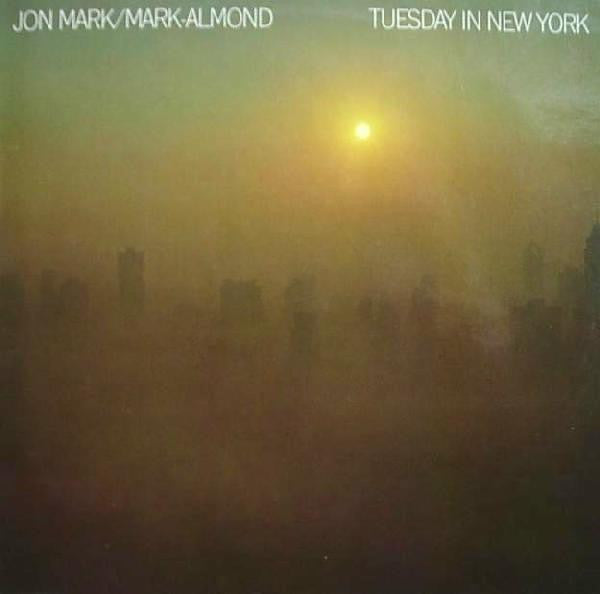 Jon Mark, Mark-Almond – Tuesday In New York LP vinyl record, image 1 of 3