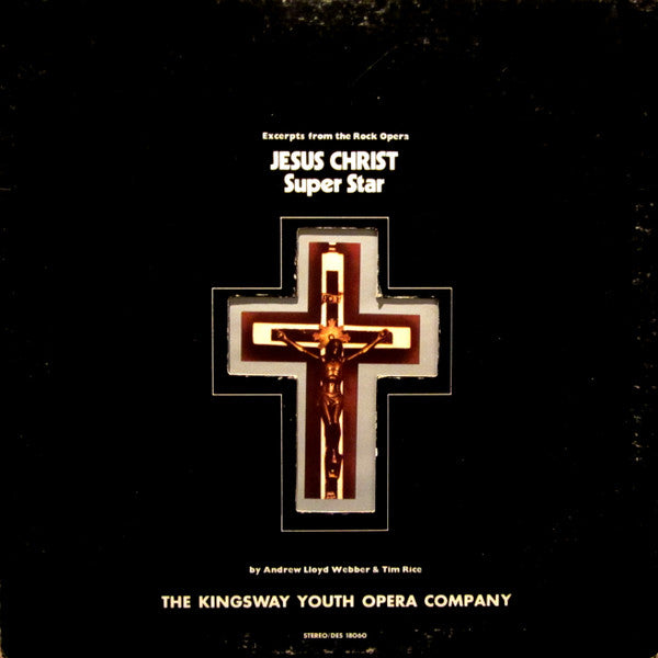 The Kingsway Youth Opera Company – Excerpts From The Rock Opera Jesus Christ Superstar LP vinyl record, image 1 of 10