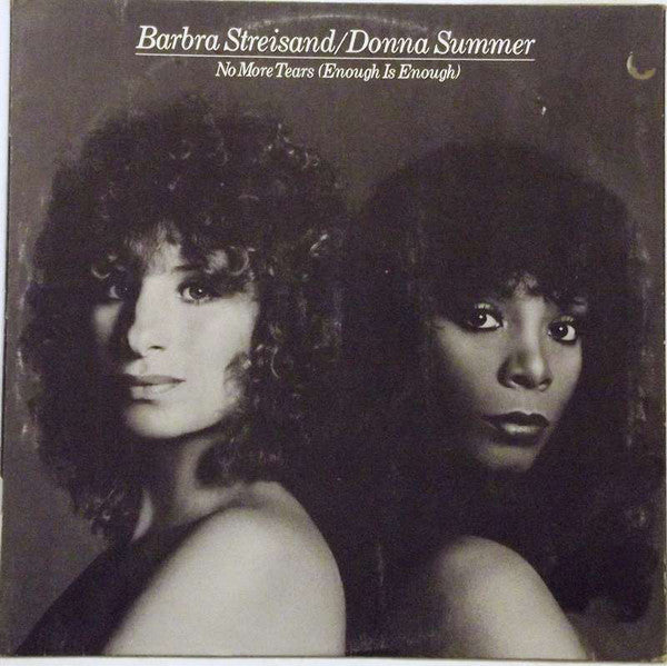 Barbra Streisand, Donna Summer – No More Tears (Enough Is Enough) 12" vinyl record, image 1 of 4