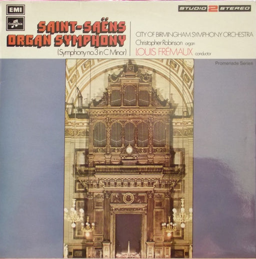 Camille Saint-Saëns, City Of Birmingham Symphony Orchestra, Christopher Robinson, Louis Frémaux – Saint-Saëns: Organ Symphony (Symphony No. 3 In C Minor, Op. 78) LP vinyl record, image 1 of 4