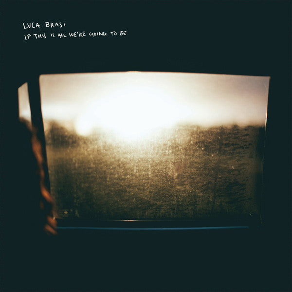 Luca Brasi – If This Is All We're Going To Be LP vinyl record