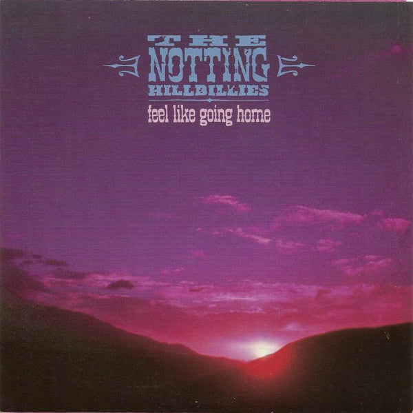 The Notting Hillbillies – Feel Like Going Home 7" vinyl record, image 1 of 4