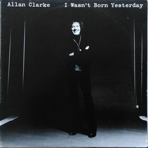 Allan Clarke – I Wasn't Born Yesterday LP vinyl record, image 1 of 2