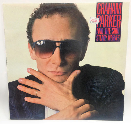Graham Parker And The Shot – Steady Nerves LP vinyl record