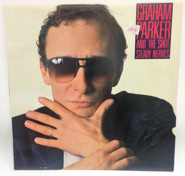Graham Parker And The Shot – Steady Nerves LP vinyl record