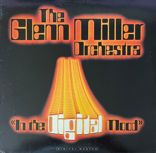 The Glenn Miller Orchestra – In The Digital Mood