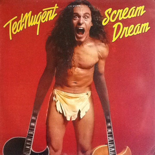 Ted Nugent – Scream Dream