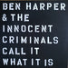 Ben Harper & The Innocent Criminals – Call It What It Is LP vinyl record, image 2 of 7