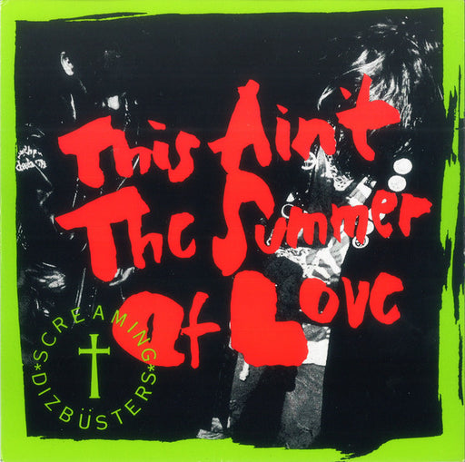 Screaming Dizbüsters – This Ain't The Summer Of Love 7" vinyl record, image 1 of 4