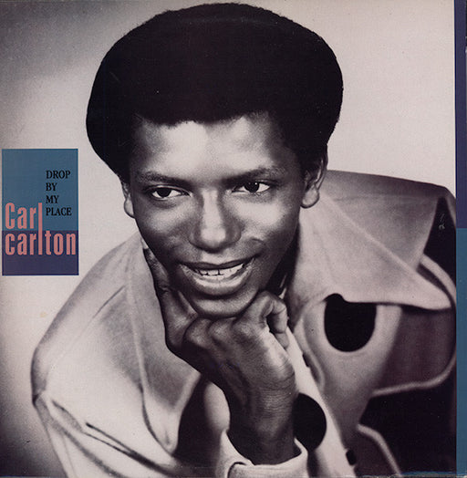 Carl Carlton – Drop By My Place