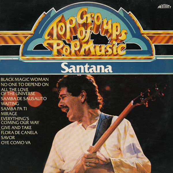 Santana – Top Groups Of Pop Music: Santana