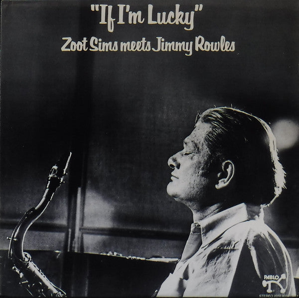 Zoot Sims, Jimmy Rowles – If I'm Lucky LP vinyl record, image 1 of 4