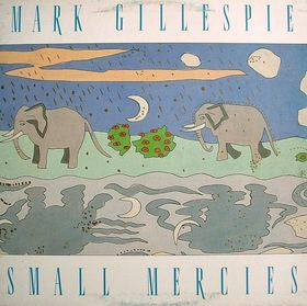 Mark Gillespie – Small Mercies