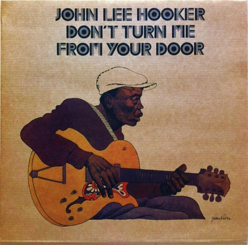 John Lee Hooker – Don't Turn Me From Your Door