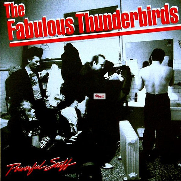 The Fabulous Thunderbirds – Powerful Stuff LP vinyl record