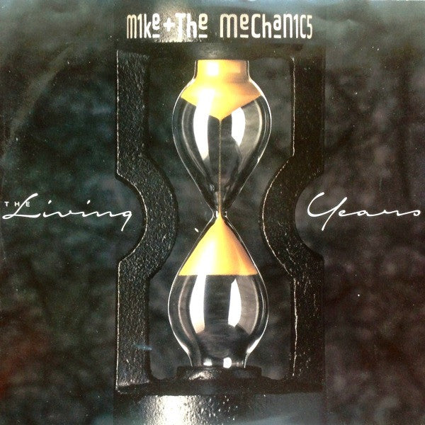 Mike & The Mechanics – The Living Years