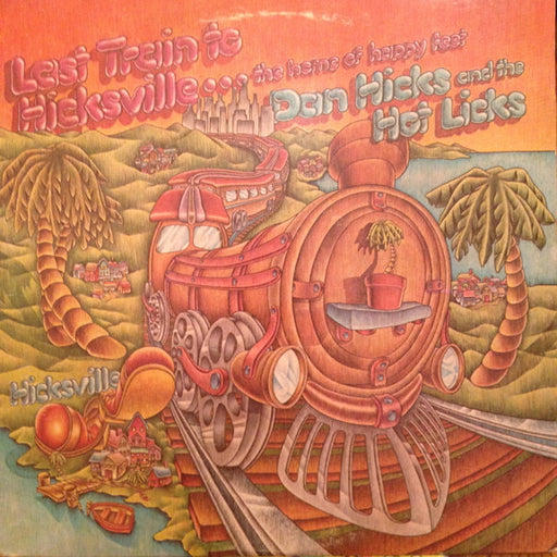 Dan Hicks And His Hot Licks – Last Train To Hicksville...The Home Of Happy Feet LP vinyl record, image 1 of 3