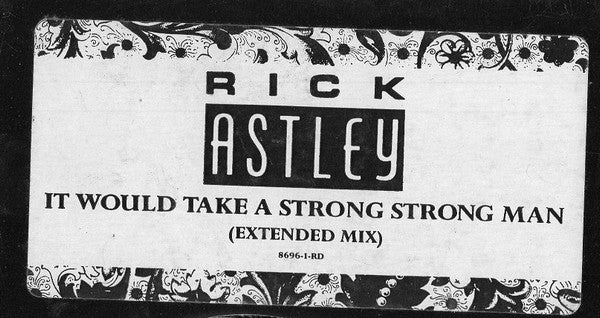 Rick Astley – It Would Take A Strong Strong Man 12" vinyl record, image 3 of 3