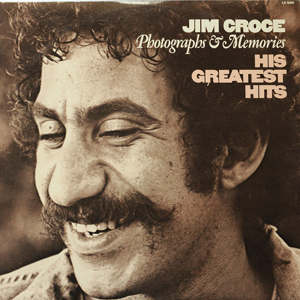 Jim Croce – Photographs & Memories: His Greatest Hits