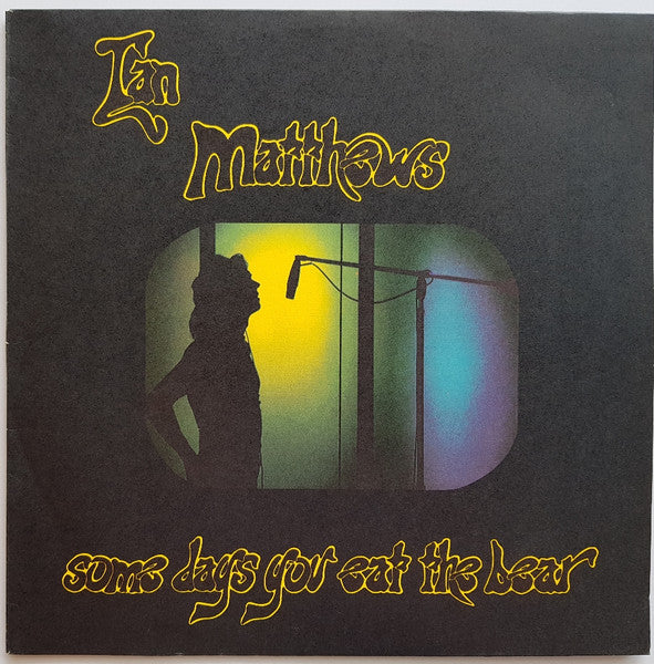 Iain Matthews – Some Days You Eat The Bear And Some Days The Bear Eats You LP vinyl record, image 1 of 4