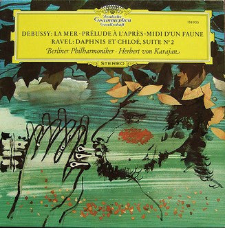 Claude Debussy, Maurice Ravel, Berliner Philharmoniker, Herbert von Karajan – La Mer · Prélude À L'Après-Midi D'Un Faune / Daphnis Et Chloé, Suite N° 2 LP vinyl record, image 1 of 3