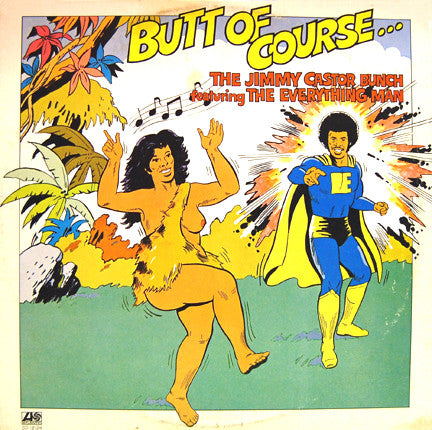The Jimmy Castor Bunch, The Everything Man – Butt Of Course... LP vinyl record, image 1 of 4