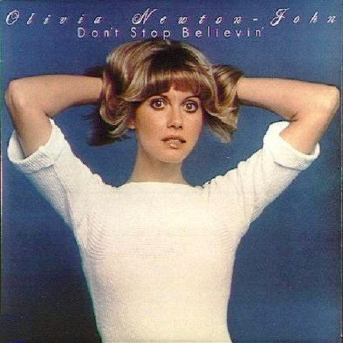Olivia Newton-John – Don't Stop Believin'