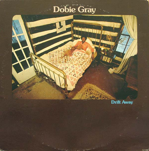 Dobie Gray – Drift Away