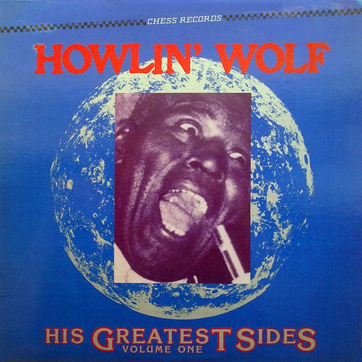 Howlin' Wolf – His Greatest Sides, Volume One