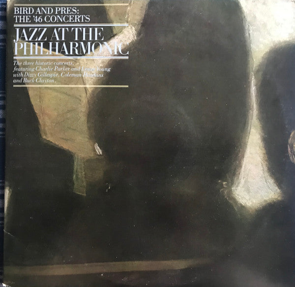 Jazz At The Philharmonic – Bird And Pres: The '46 Concerts (2xLP) LP vinyl record, image 1 of 10