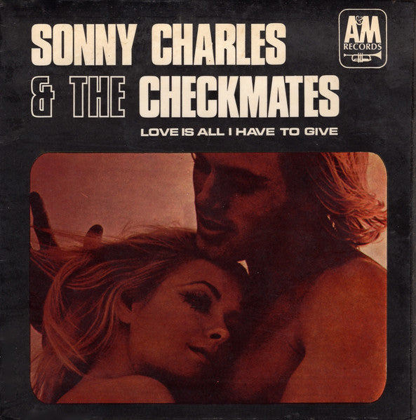The Checkmates LTD. – Love Is All I Have To Give 7" vinyl record, image 1 of 4