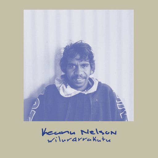 Keanu Nelson – Wilurarrakutu