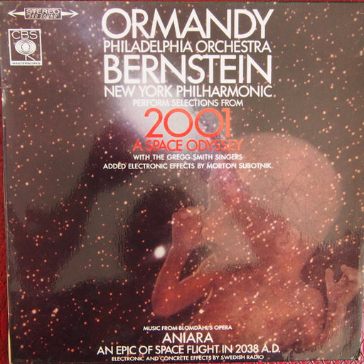 Eugene Ormandy, The Philadelphia Orchestra, Leonard Bernstein, New York Philharmonic, Gregg Smith Singers, Morton Subotnick, Karl-Birger Blomdahl, Sveriges Radio – Perform Selections From - 2001 - A Space Odyssey / Music From Blomdahl's Opera...