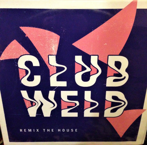 Club Weld – Remix The House 12" vinyl record, image 1 of 7