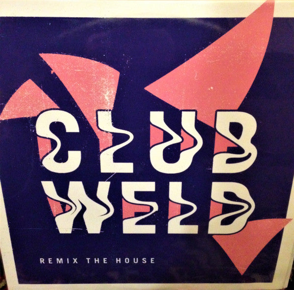 Club Weld – Remix The House 12" vinyl record, image 1 of 7