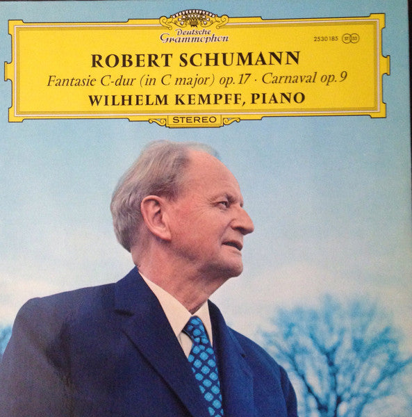Robert Schumann, Wilhelm Kempff – Fantasie C-dur = In C Major Op. 17 ∙ Carnaval Op. 9