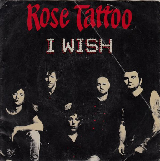 Rose Tattoo – I Wish