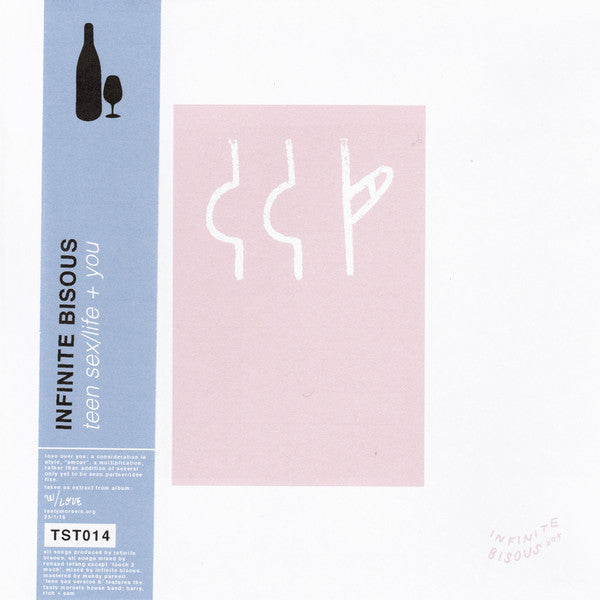 Infinite Bisous – Teen Sex / Life + You