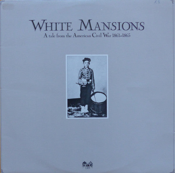 Various – White Mansions (A Tale From The American Civil War 1861-1865)