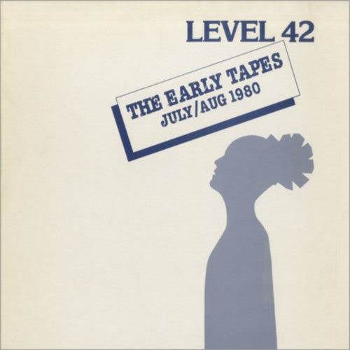Level 42 – The Early Tapes · July/Aug 1980
