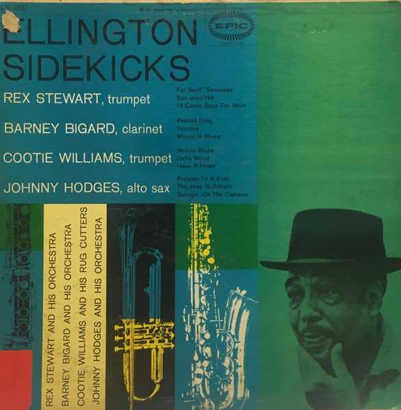 Johnny Hodges And His Orchestra, Rex Stewart And His Orchestra, Barney Bigard And His Orchestra, Cootie Williams & His Rug Cutters – Ellington Sidekicks