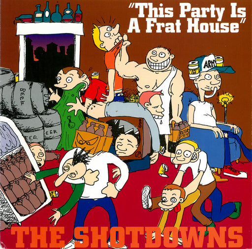 The Shotdowns – This Party Is A Frat House