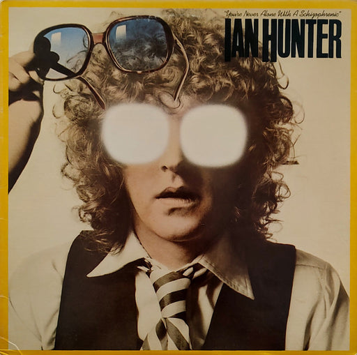 Ian Hunter – You're Never Alone With A Schizophrenic